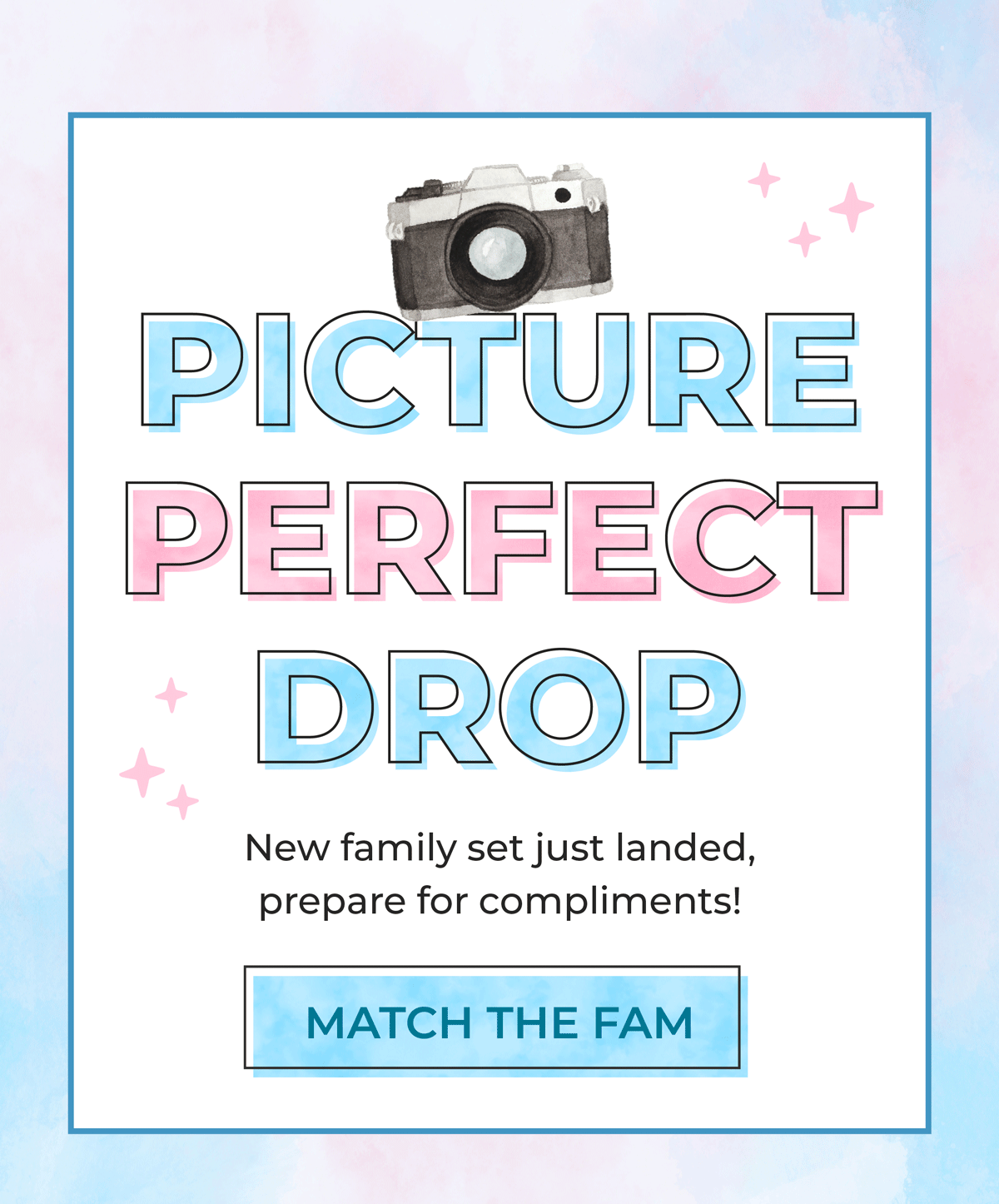 New Family Set! Comfy. Coordinated. Completely irresistible. Shop now!