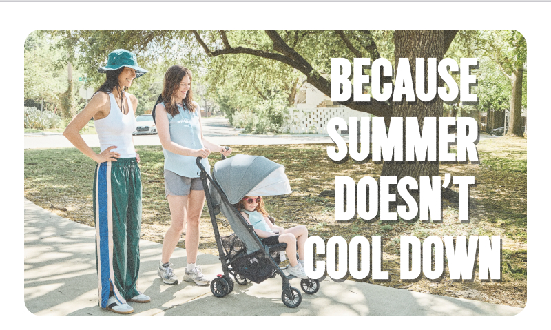 Because Summer Doesn't Cool Down