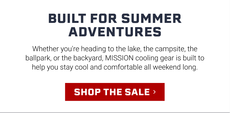 Built For Summer Adventures