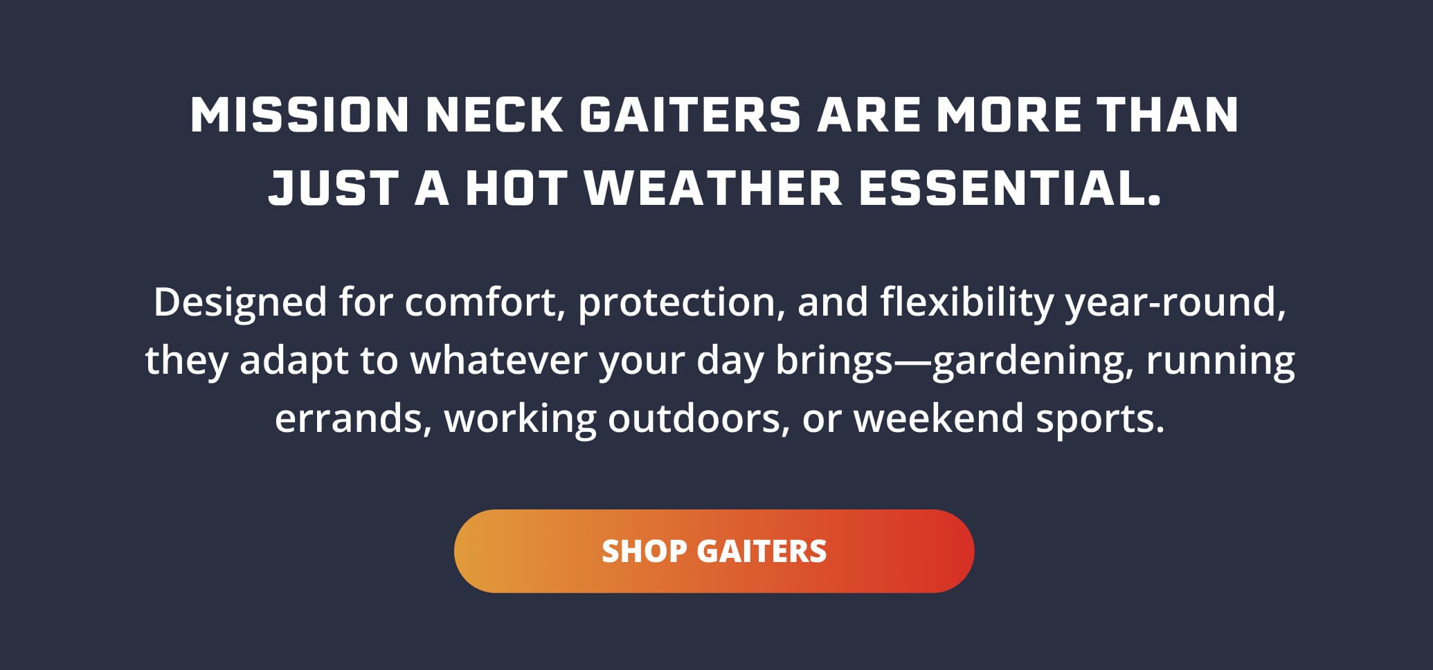 ESSENTIAL MISSION GAITERS