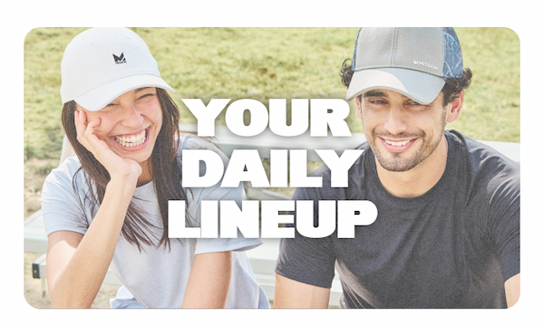 Your Daily Lineup 