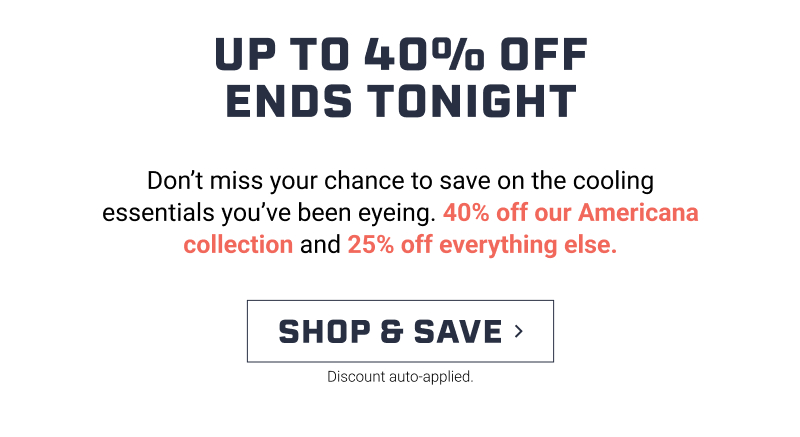 Up to 40% off ends tonight