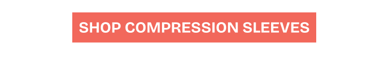 Shop Compression Sleeves