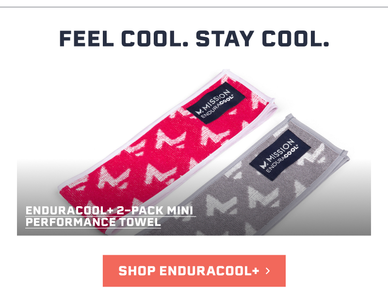 Feel cool. Stay cool.