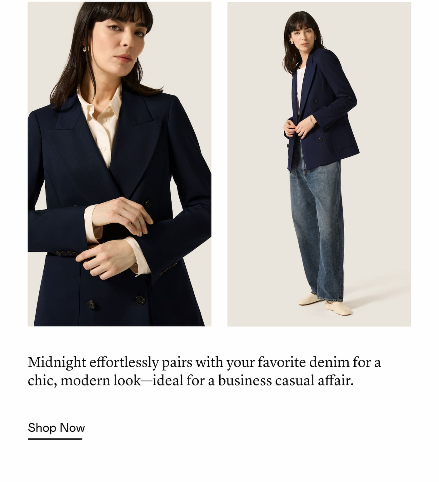 Midnight effortlessly pairs with your favorite denim for a chic, modern look—ideal for a business casual affair.