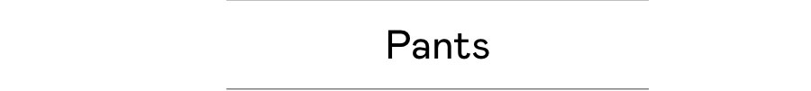 Pants Pants