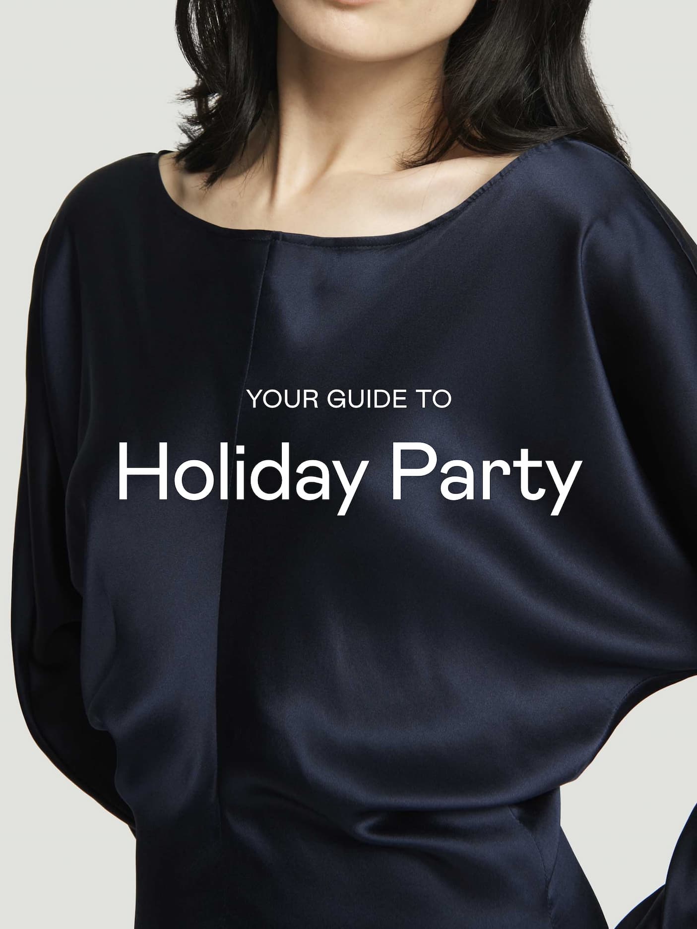 Your Guide To: Holiday Party Your Guide To: Holiday Party