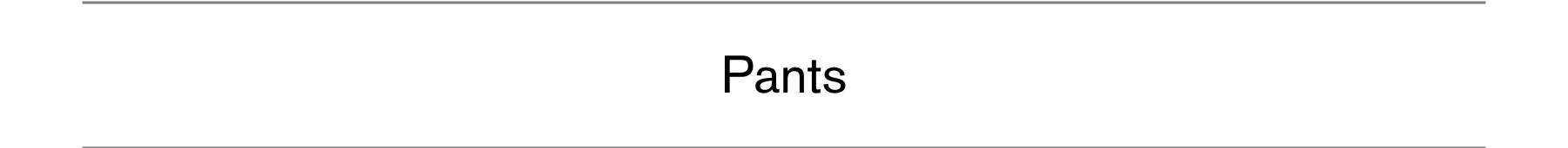 Pants Pants