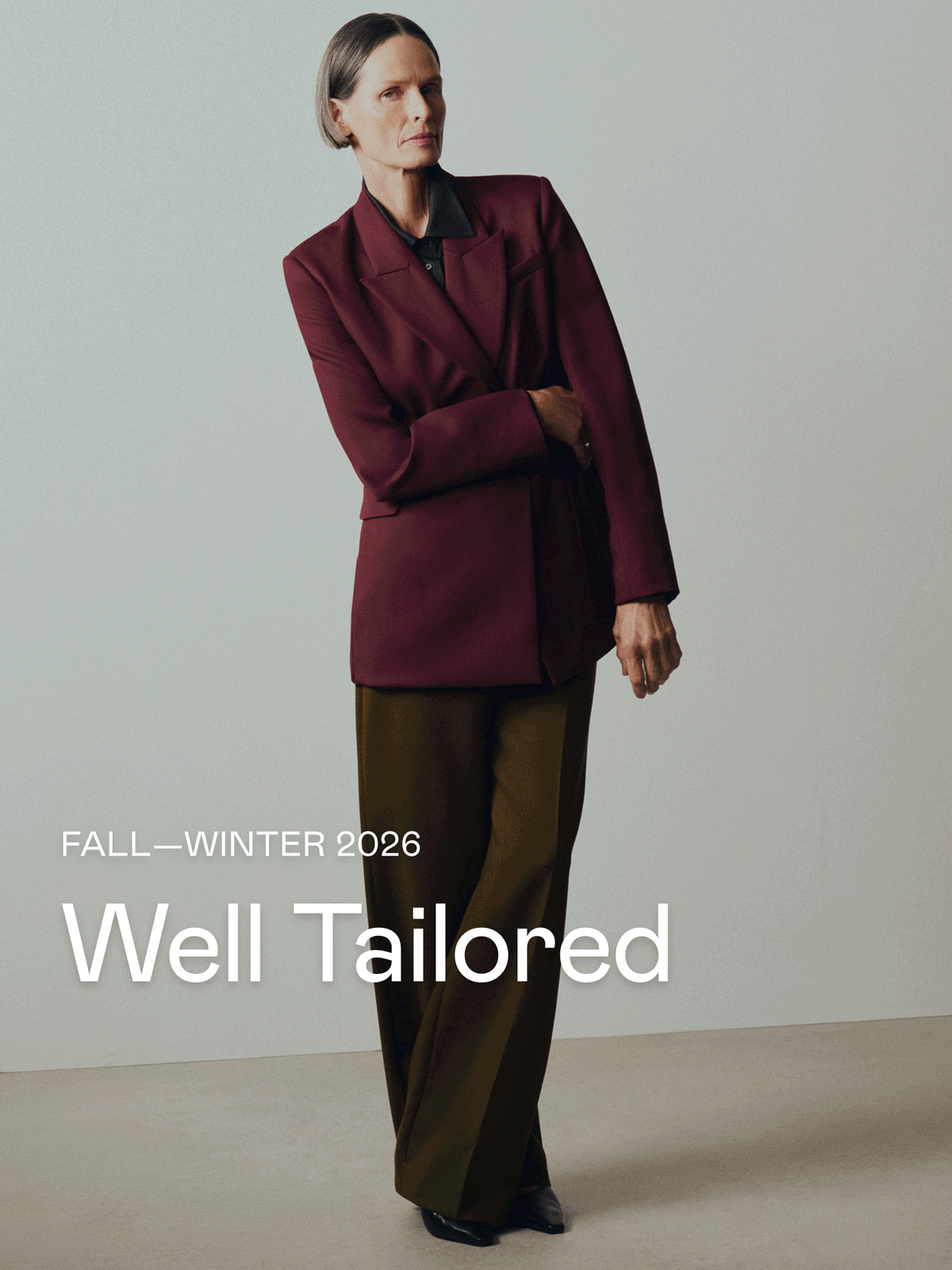 Fall—Winter 2026: Well Tailored