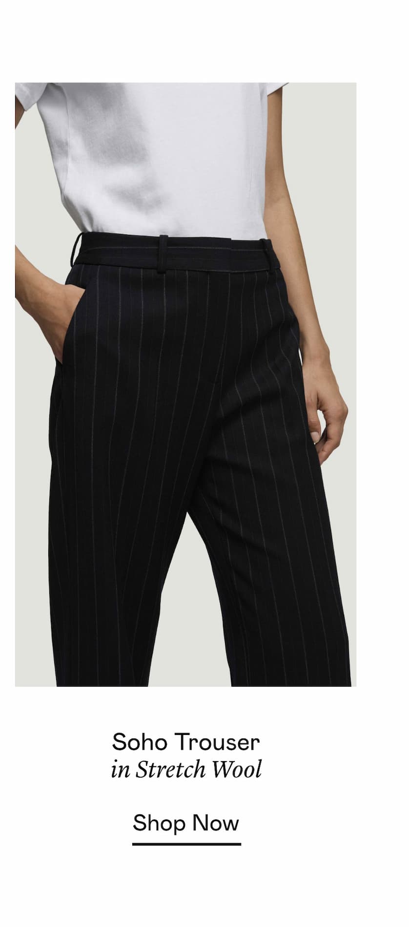 Soho Trouser in Stretch Wool Soho Trouser in Stretch Wool