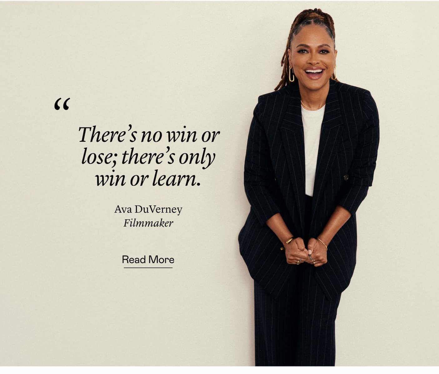 “There's no win or lose; there's only win or learn.” Ava DuVernay, Filmmaker “There's no win or lose; there's only win or learn.” Ava DuVernay, Filmmaker