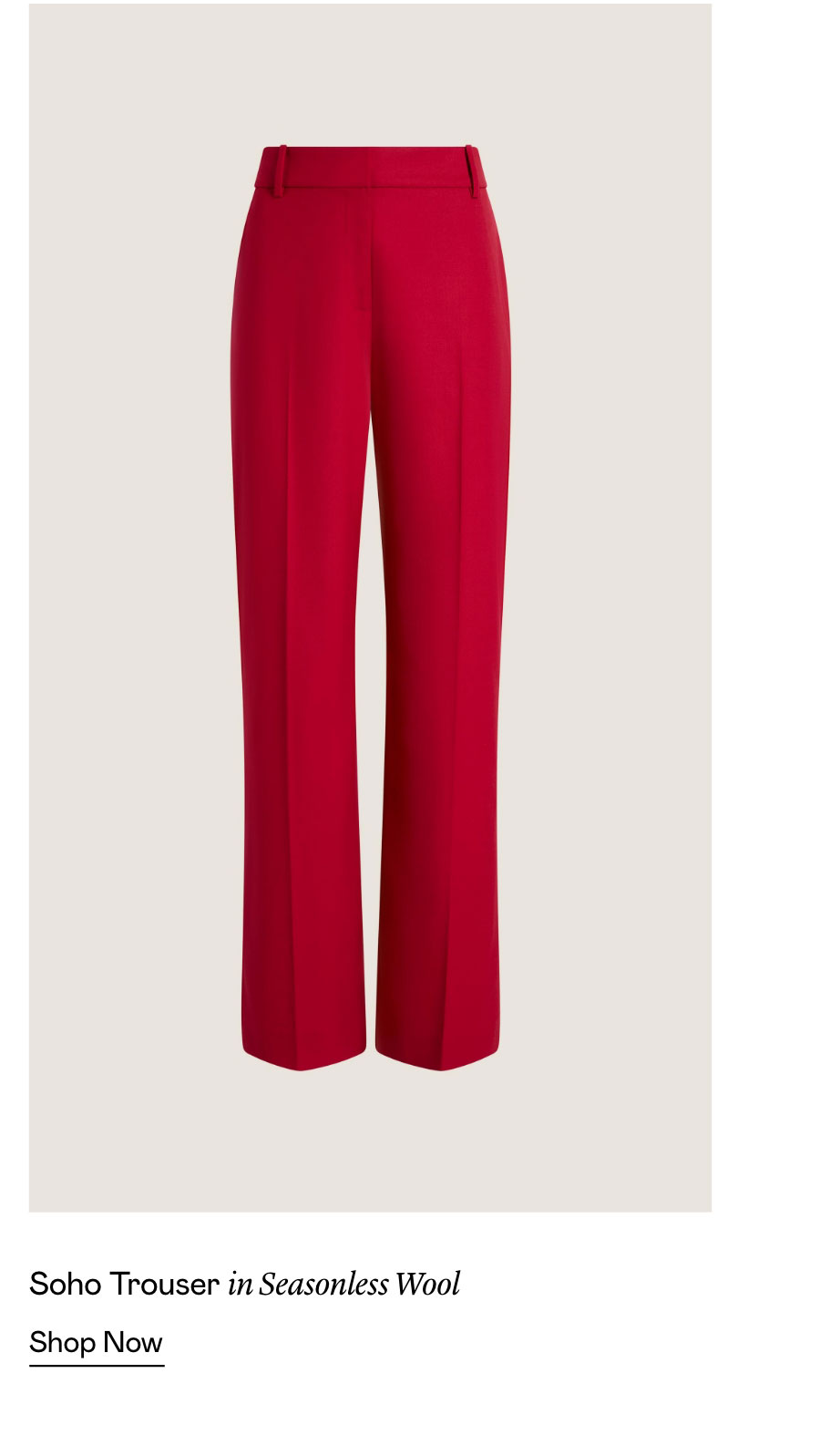 Soho Trouser in Seasonless Wool