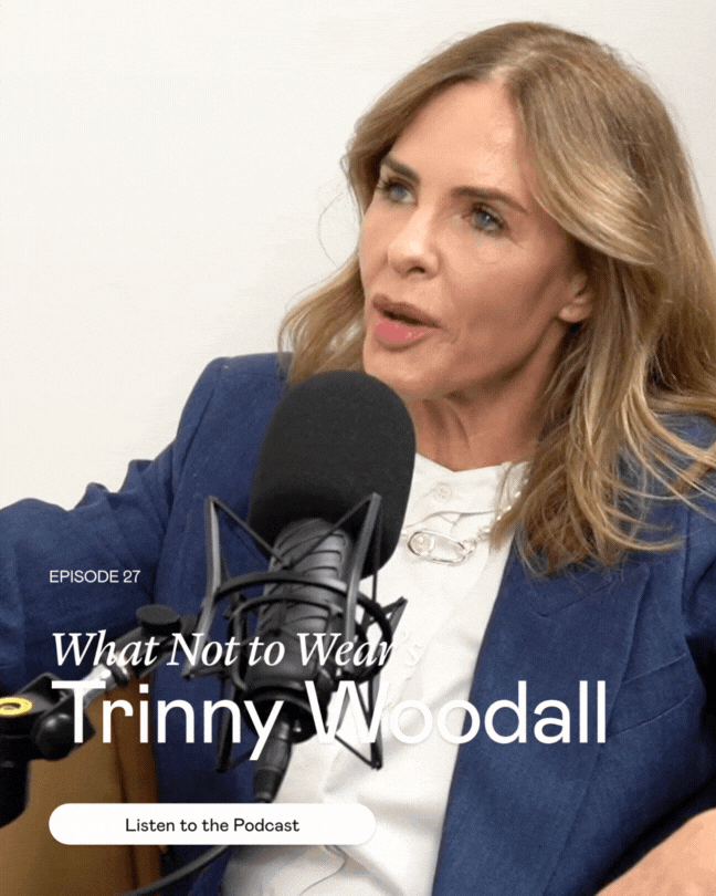 Episode 27: What Not to Wear's Trinny Woodall Episode 27: What Not to Wear's Trinny Woodall
