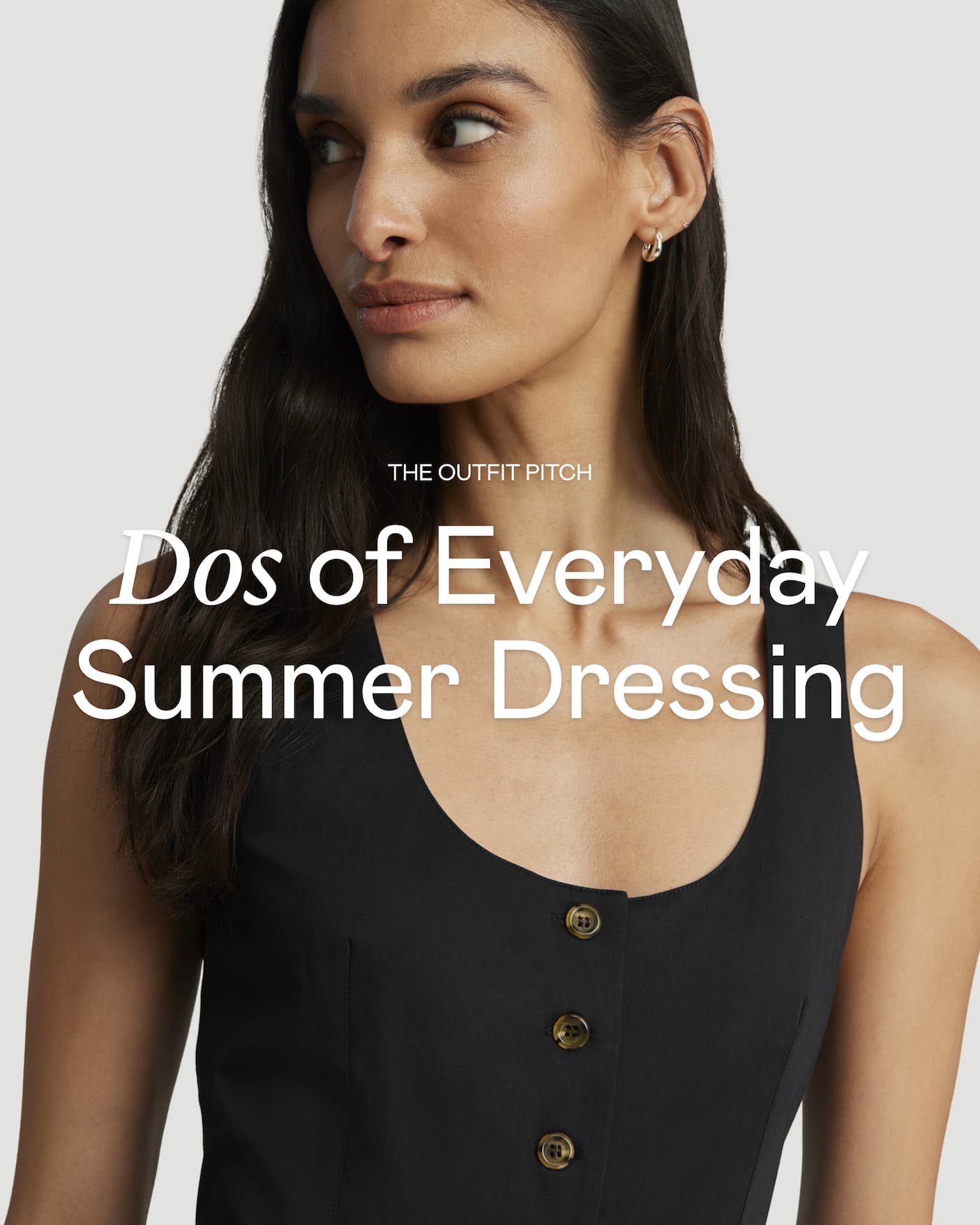The Outfit Pitch: Dos of Everyday Summer Dressing