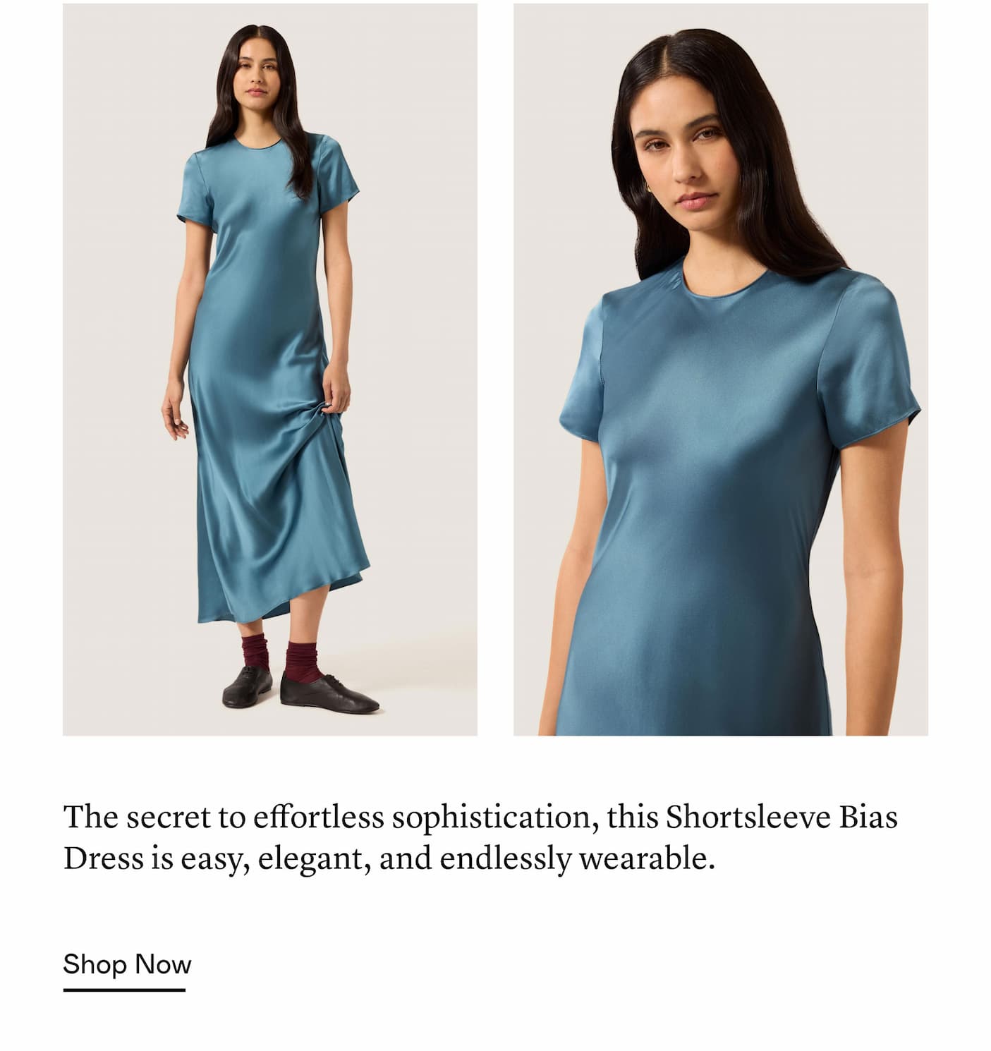 The secret to effortless sophistication, this Shortsleeve Bias Dress is easy, elegant, and endlessly wearable. The secret to effortless sophistication, this Shortsleeve Bias Dress is easy, elegant, and endlessly wearable.