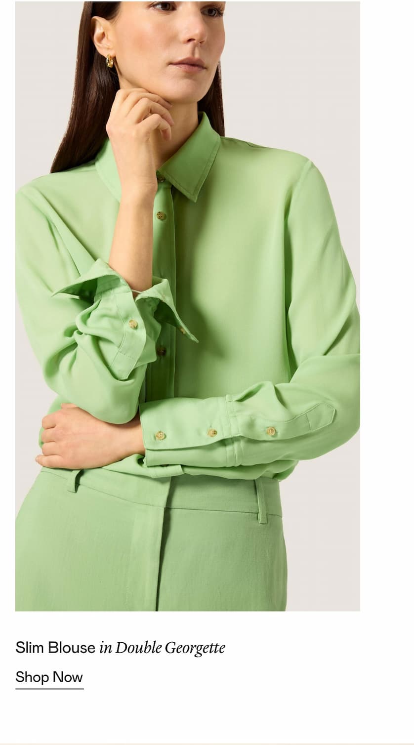Slim Blouse in Double Georgette