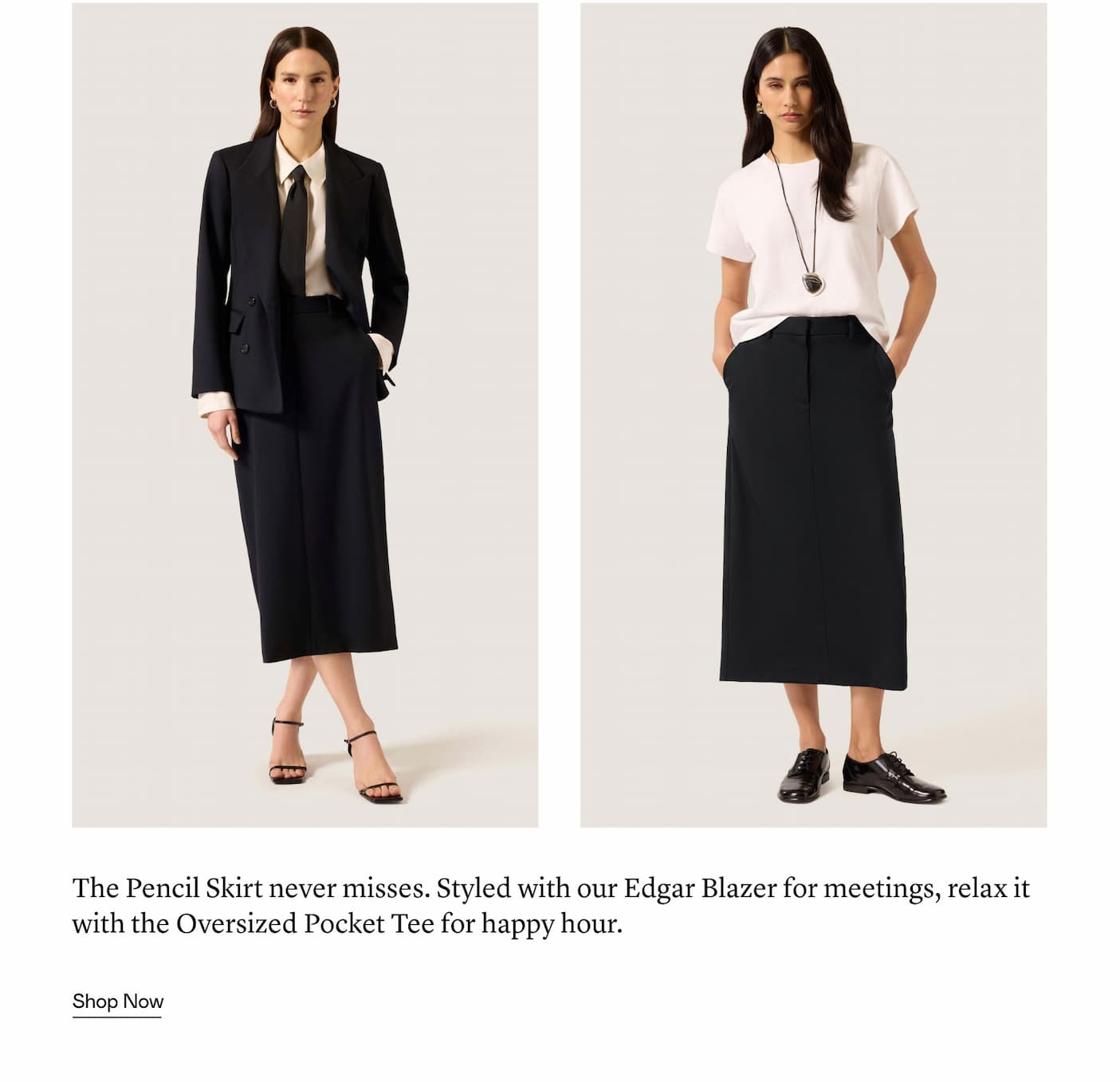 The Pencil Skirt never misses. Styled with our Edgar Blazer for meetings, relax it with the Oversized Pocket Tee for happy hour.