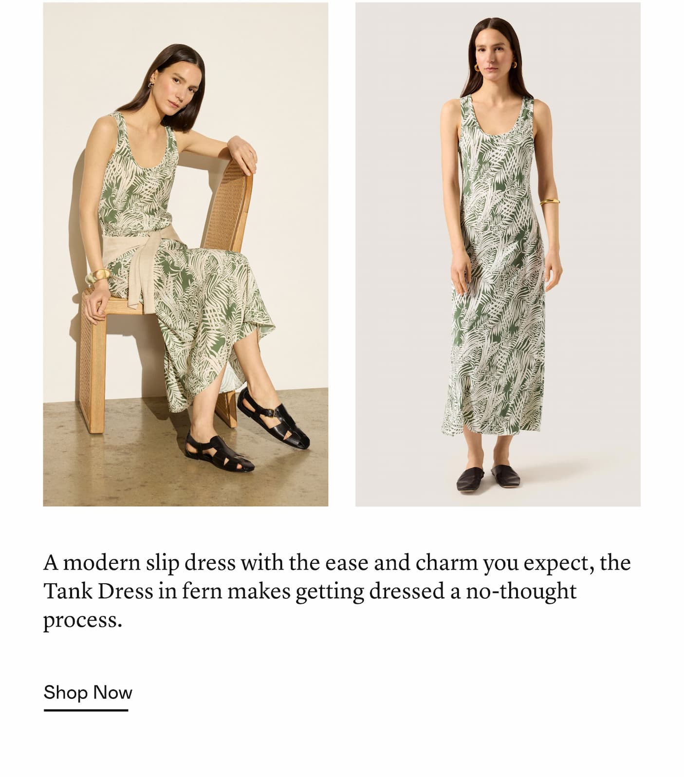 A modern slip dress with the ease and charm you expect, the Tank Dress in fern makes getting dressed a no-thought process. A modern slip dress with the ease and charm you expect, the Tank Dress in fern makes getting dressed a no-thought process.