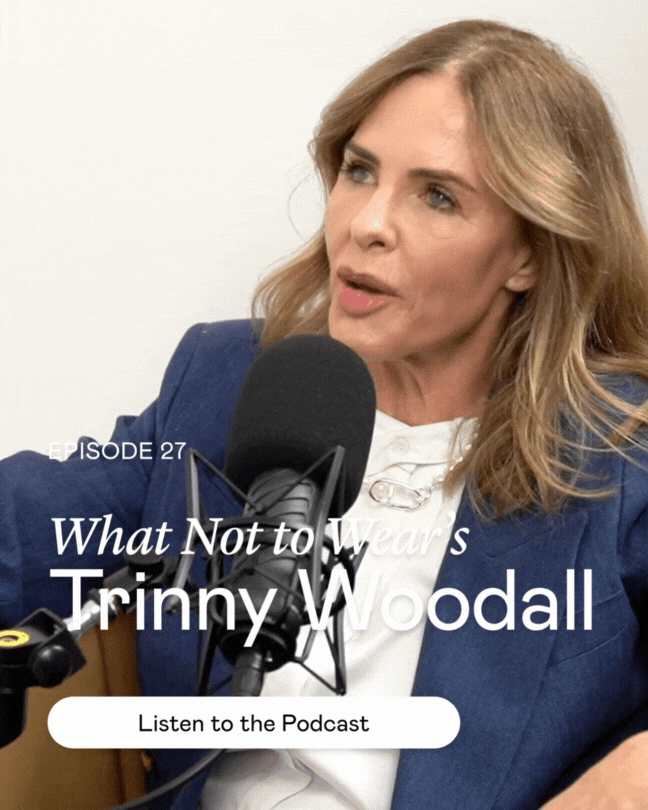 Episode 27: What Not to Wear's Trinny Woodall Episode 27: What Not to Wear's Trinny Woodall