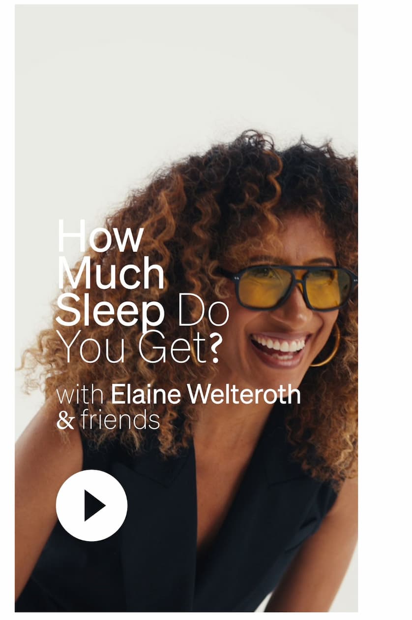 How Much Sleep Do You Get with Elaine Welteroth & friends