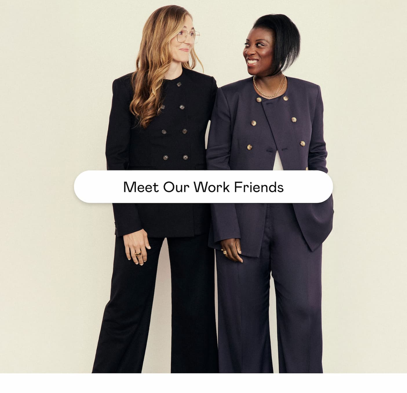 Meet Our Work Friends Meet Our Work Friends