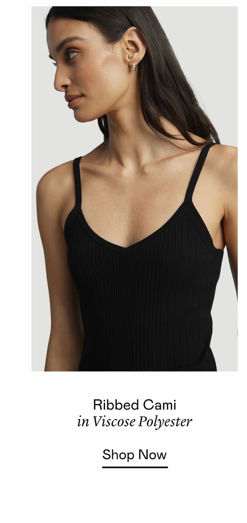 Ribbed Cami in Viscose Polyester