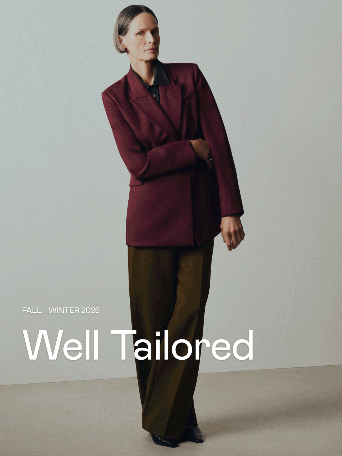 Fall—Winter 2026: Well Tailored