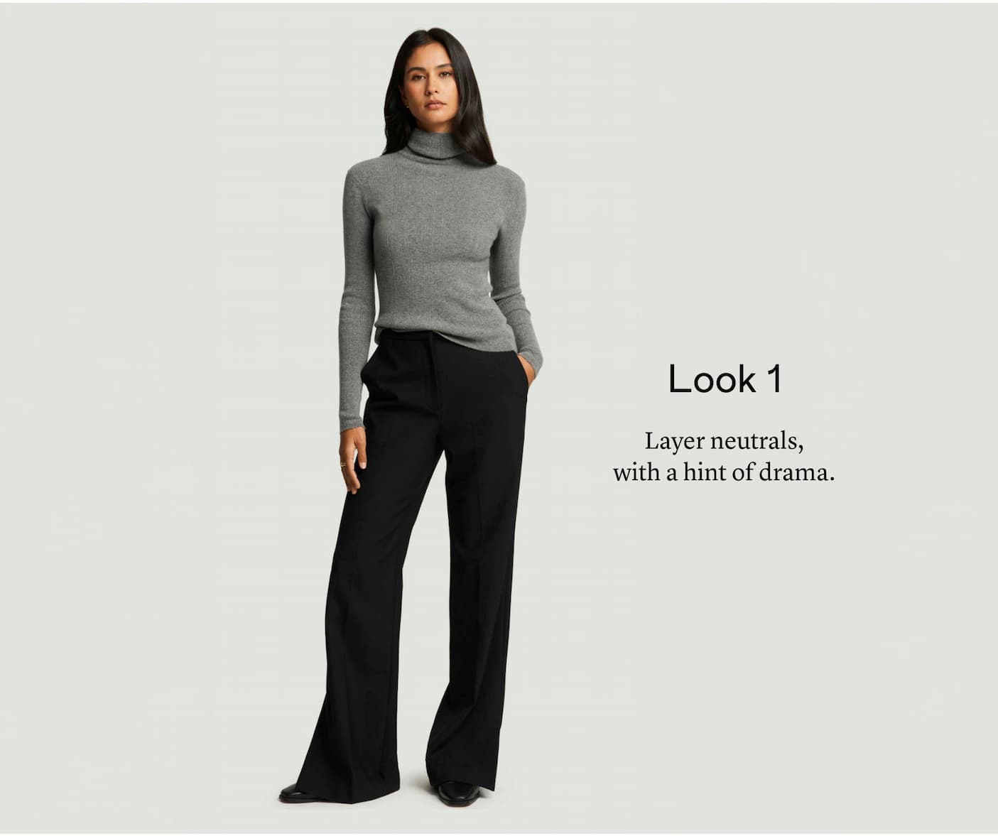 Look 1: Layer neutrals, with a hint of drama.