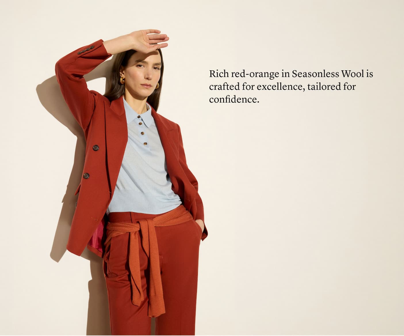 Rich red-orange in Seasonless Wool is crafted for excellence, tailored for confidence.