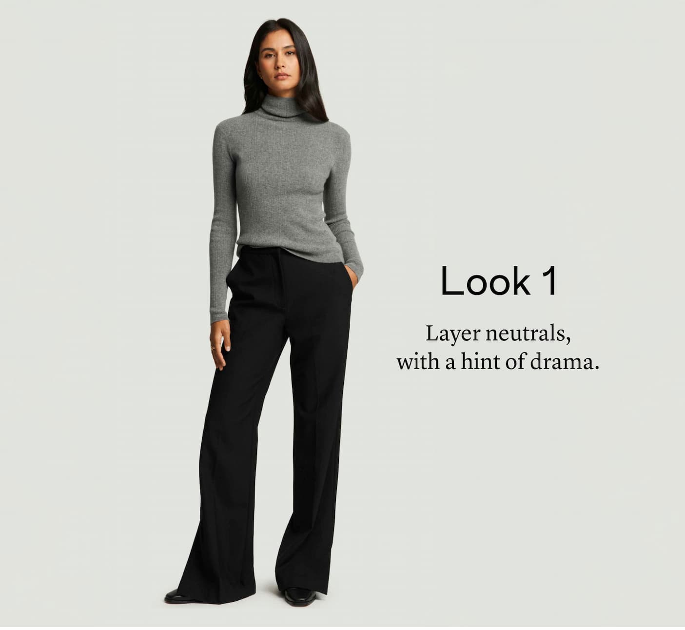 Look 1: Layer neutrals, with a hint of drama.