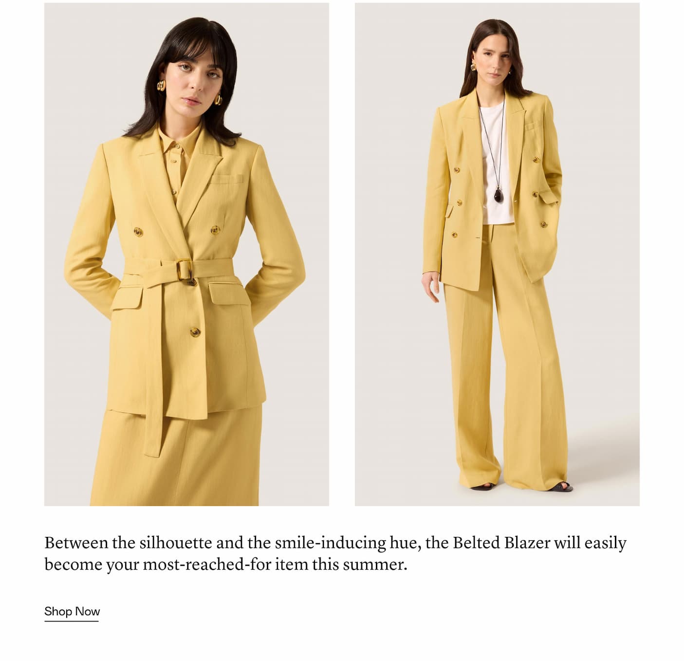 Between the silhouette and the smile-inducing hue, the Belted Blazer will easily become your most-reached-for item this summer.