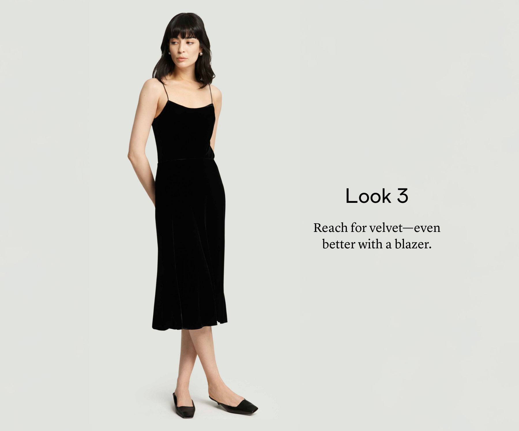 Look 3: Reach for velvet—even better with a blazer.