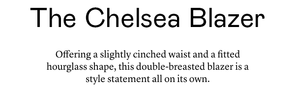 The Chelsea Blazer