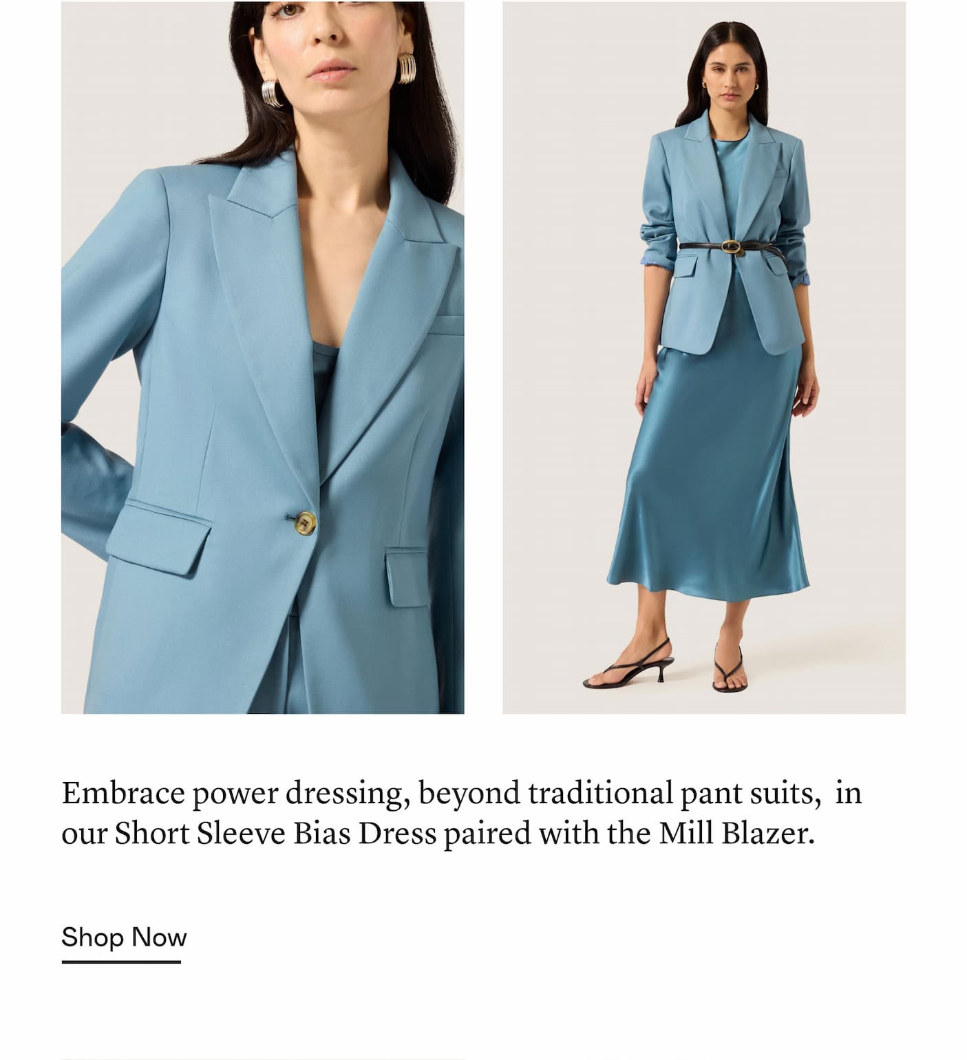 Embrace power dressing, beyond traditional pant suits, in our Short Sleeve Bias Dress paired with the Mill Blazer. Embrace power dressing, beyond traditional pant suits, in our Short Sleeve Bias Dress paired with the Mill Blazer.