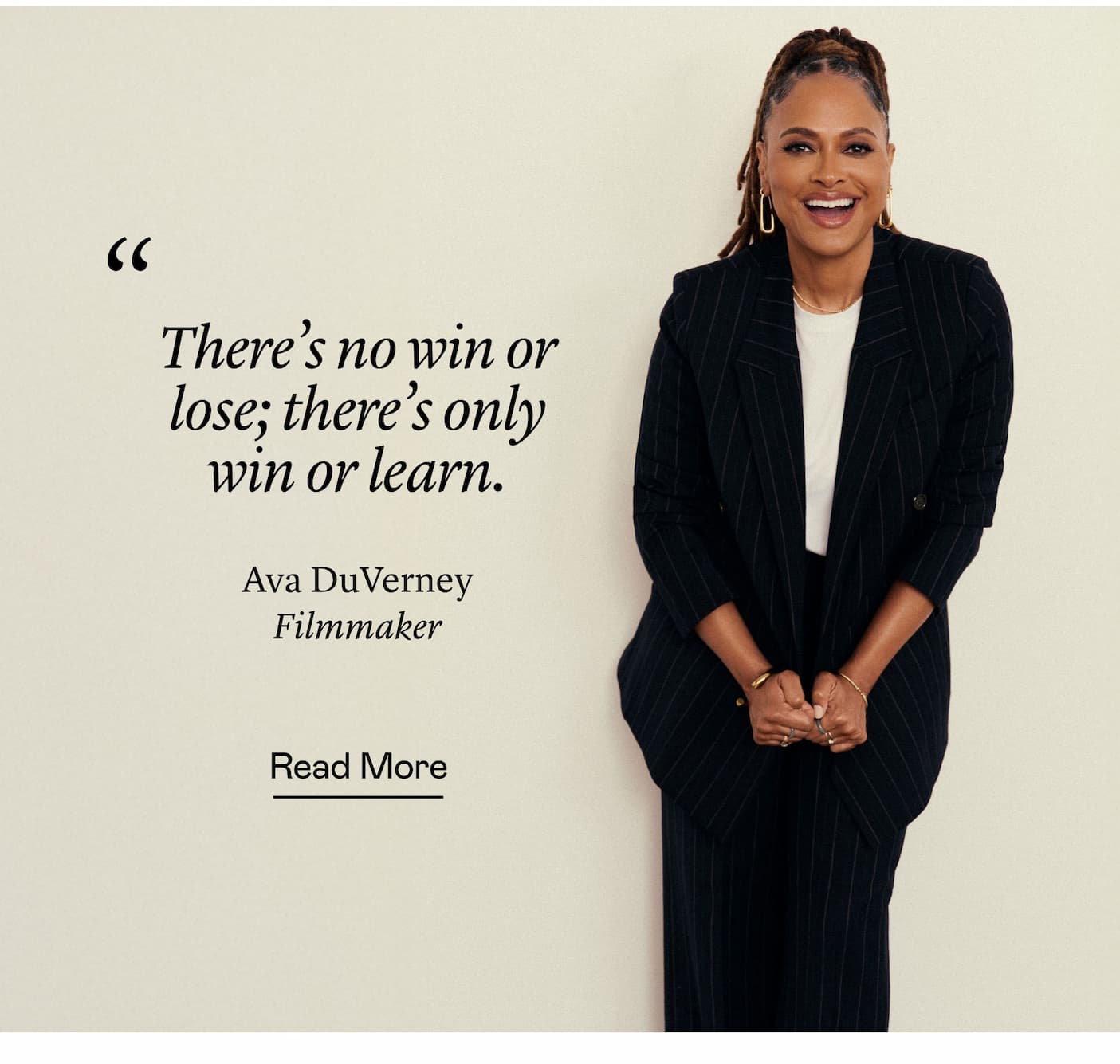 “There's no win or lose; there's only win or learn.” Ava DuVernay, Filmmaker “There's no win or lose; there's only win or learn.” Ava DuVernay, Filmmaker