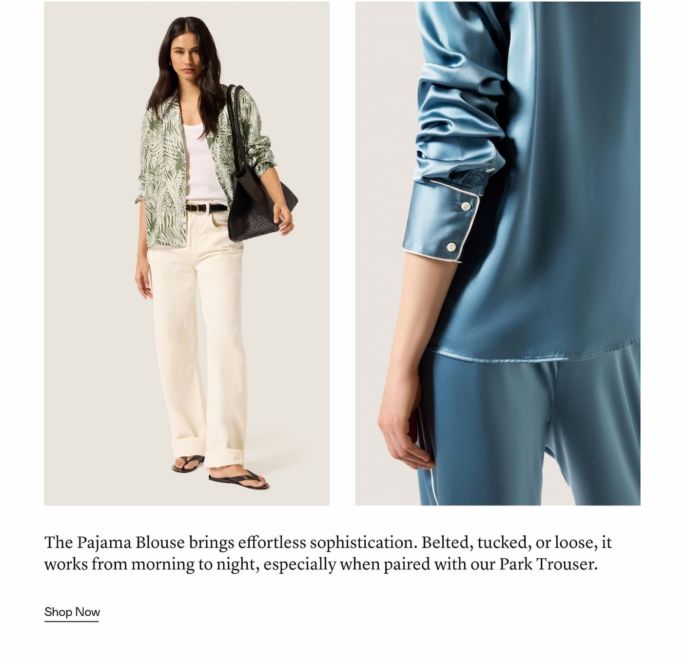 The Pajama Blouse brings effortless sophistication. Belted, tucked, or loose, it works from morning to night, especially when paired with our Park Trouser.