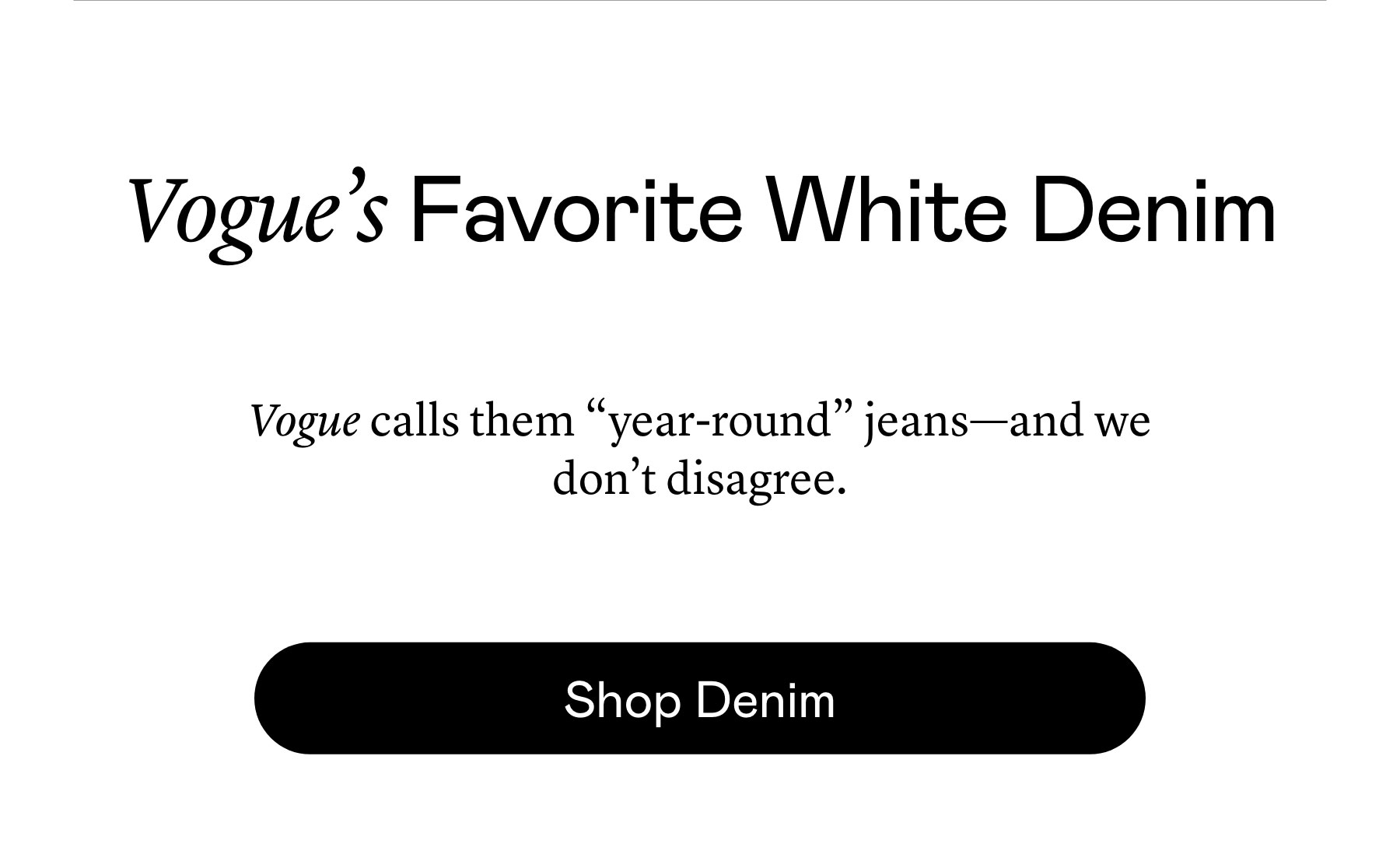 Vogue’s Favorite White Denim Vogue’s Favorite White Denim