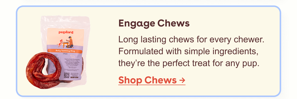 Engage chews 
