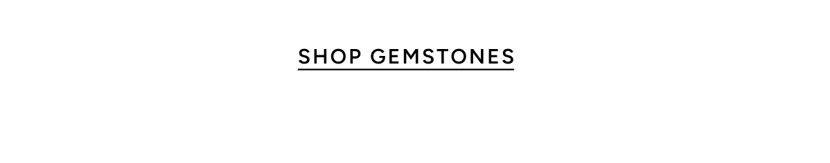 Shop Gemstones