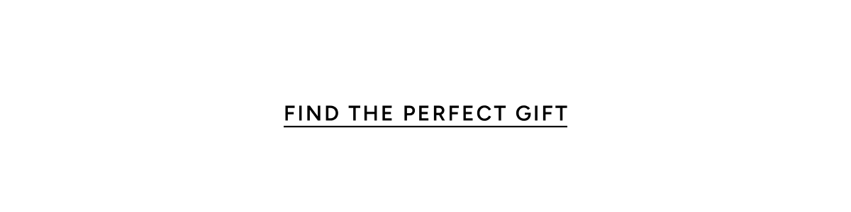 Find The Perfect Gift