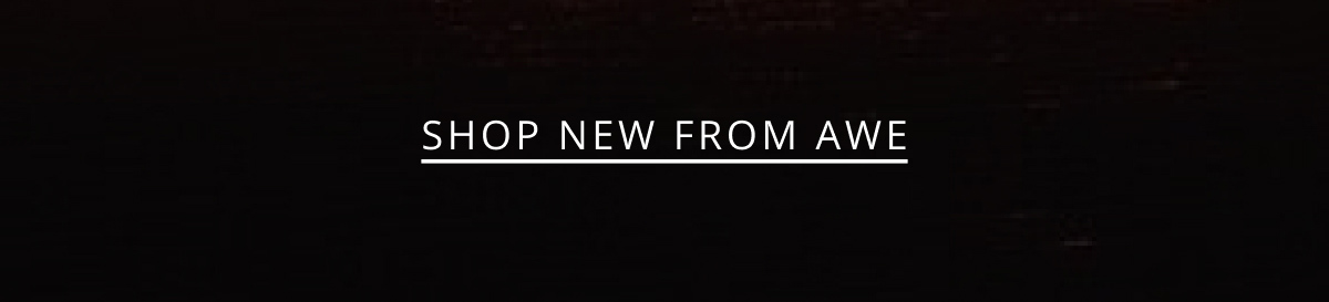Shop New From Awe