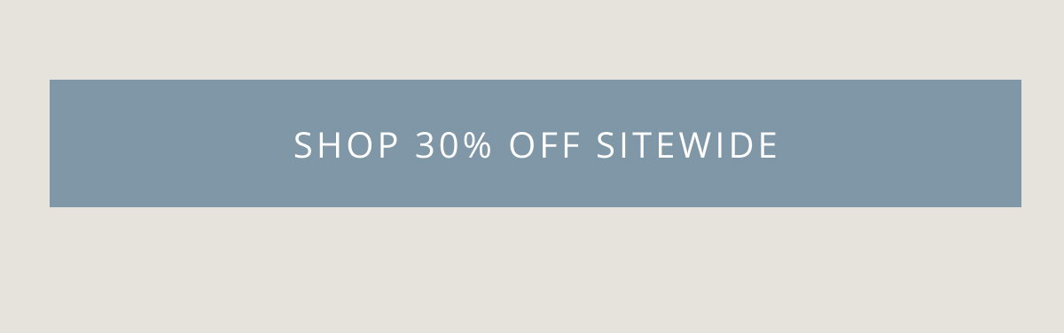 Shop 30% Off Sitewide
