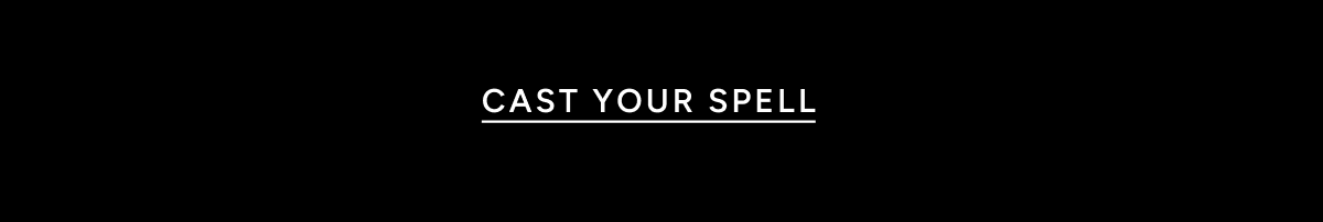 Cast Your Spell