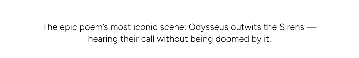 The epic poem's most iconic scene