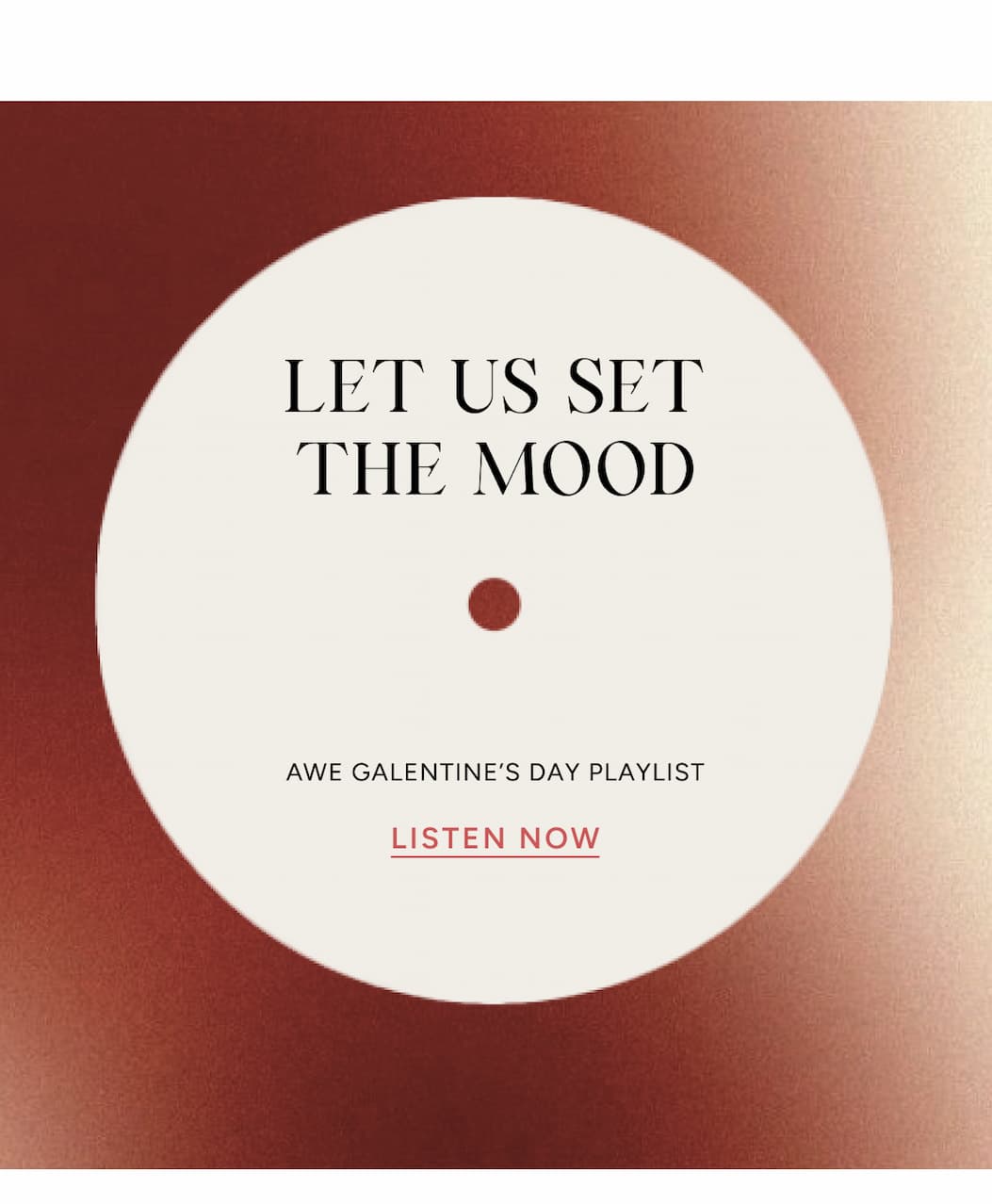 Awe Galentine's Day Playlist - LISTEN NOW