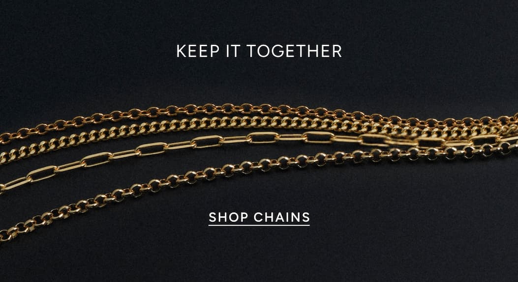 Keep it Together - Shop Chains