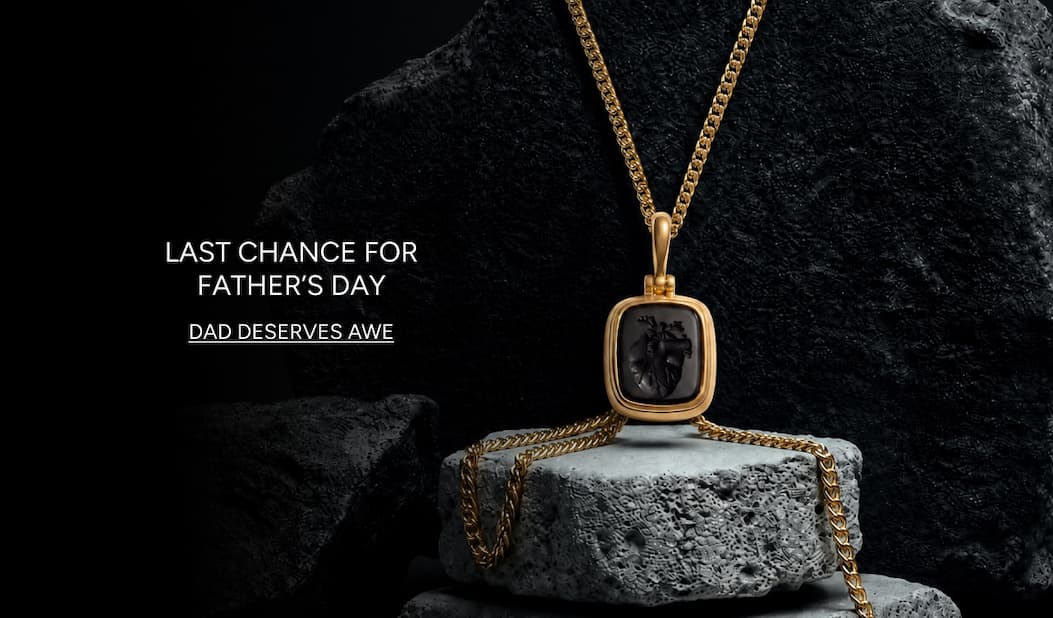 Last Chance for Fathers Day