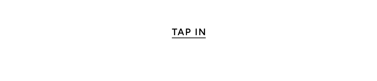 Tap in