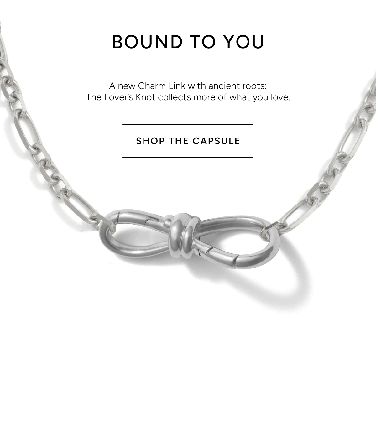 Bound to You – Shop the Capsule