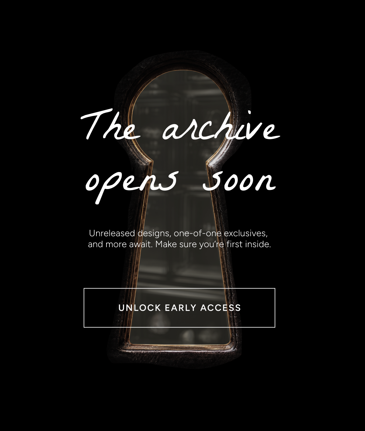 Unlock Early Access